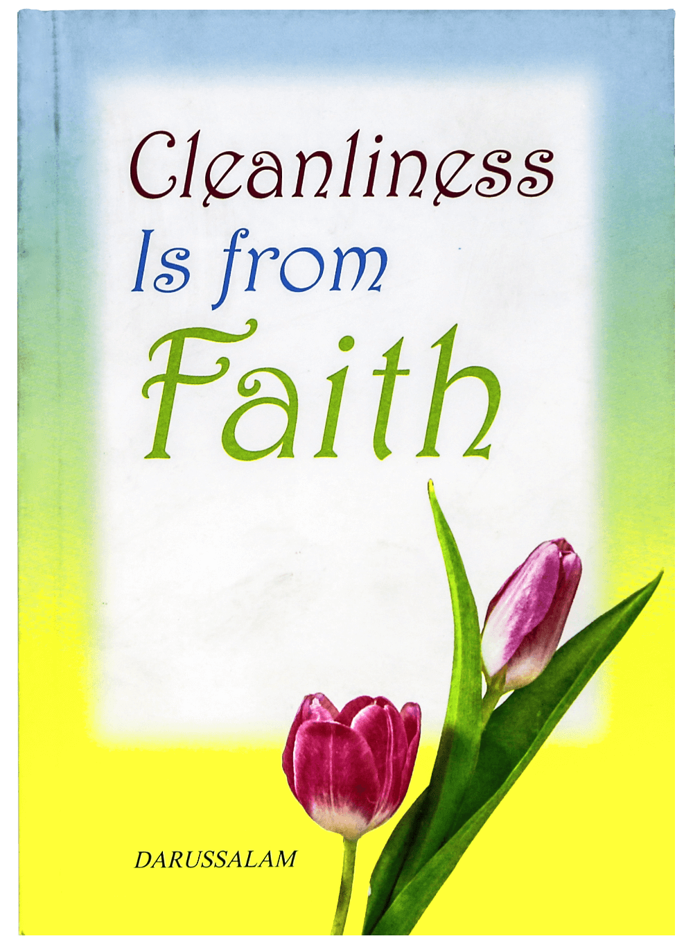 CLEANLINESS IS FROM FAITH