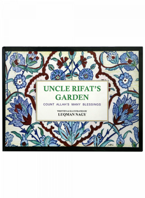 Uncle Rifat`s Garden by Luqman Nagy